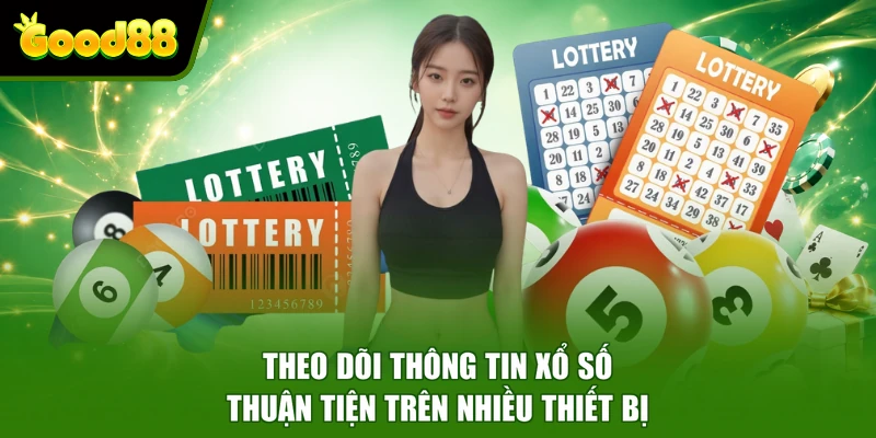 Hồ Chí Minh Vip Good88 - Hình Thức Đặt Cược Xổ Số Hiện Đại Theo dõi thông tin xổ số thuận tiện trên nhiều thiết bị